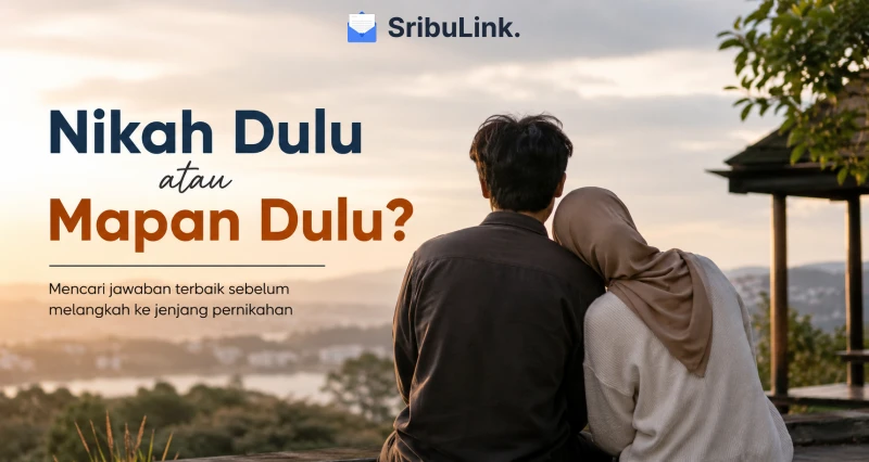 Nikah Dulu atau Mapan Dulu? Ini Jawaban yang Lebih Realistis